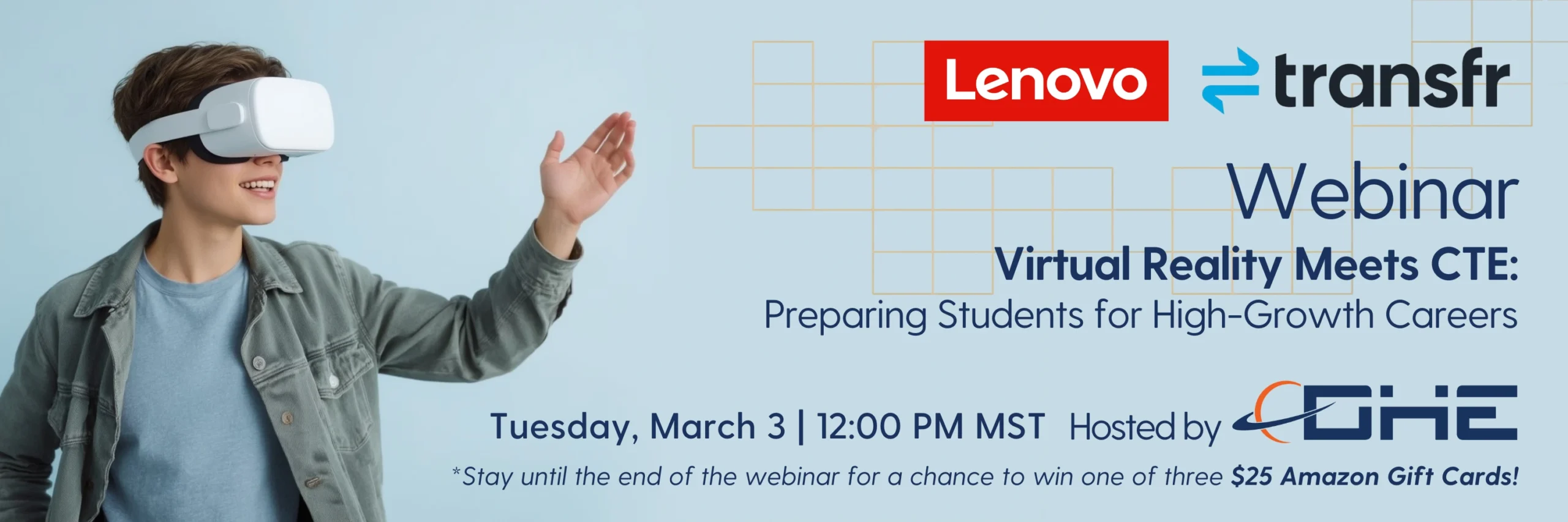 Student using a virtual reality headset promoting a webinar on virtual reality in career and technical education, February 25 at 11:00 AM MST.