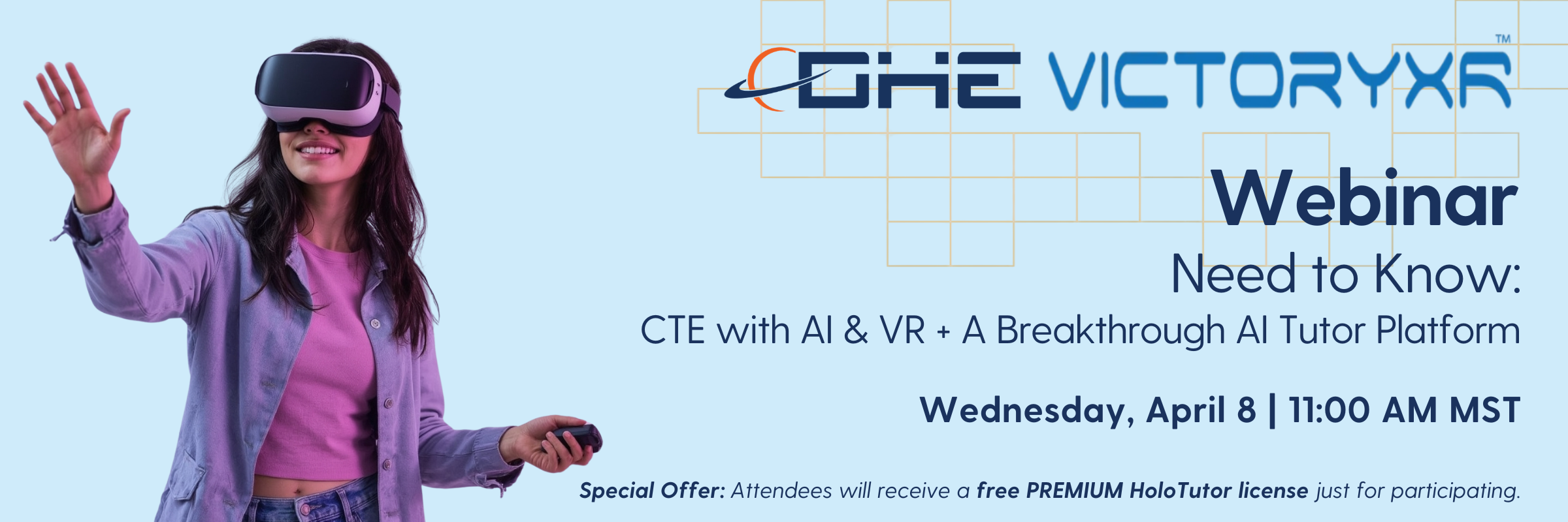 DHE + VictoryXR Webinar – Need to Know: CTE with AI & VR + A Breakthrough AI Tutor Platform, Wednesday April 8, 11:00 AM MST